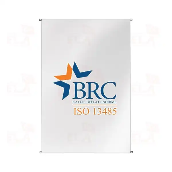 BRC Kalite Belgelendirme so 13485 Bina Boyu Bayraklar