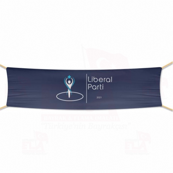 Liberal Parti Afi ve Pankartlar