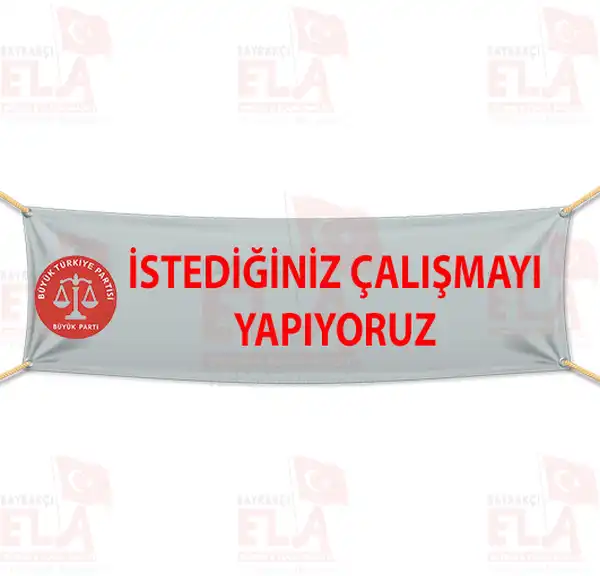 Byk Trkiye Partisi Afiler ve Pankartlar