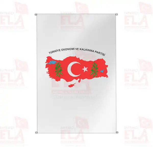Trkiye Ekonomi ve Kalknma Partisi Bina Boyu Flamalar ve Bayraklar