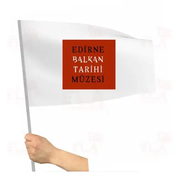 Edirne Balkan Tarihi Müzesi Sopalı Bayrak ve Flamalar
