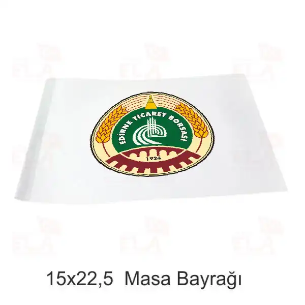 Edirne Ticaret Borsas Masa Bayra