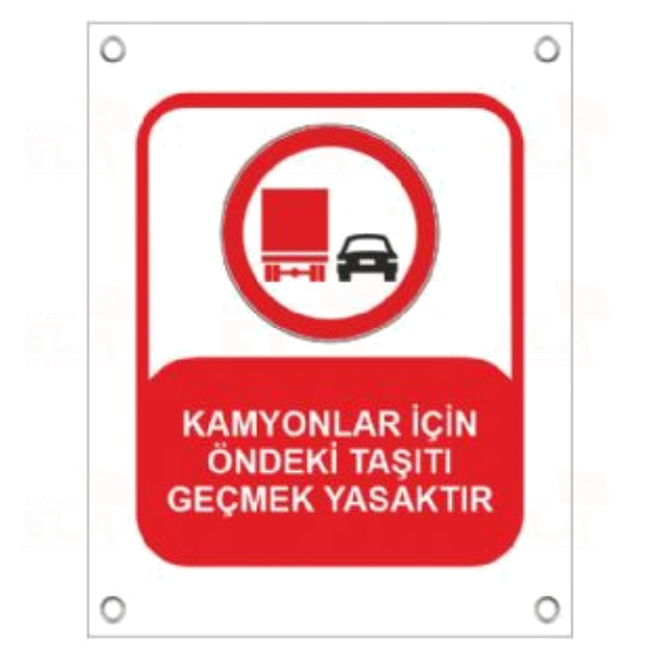 Kamyonlar İçin Öndeki Taşıtı Geçmek Yasaktır Afişi