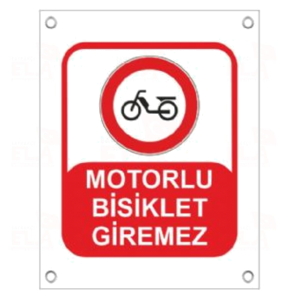 Motorlu Bisiklet Giremez Afi�i