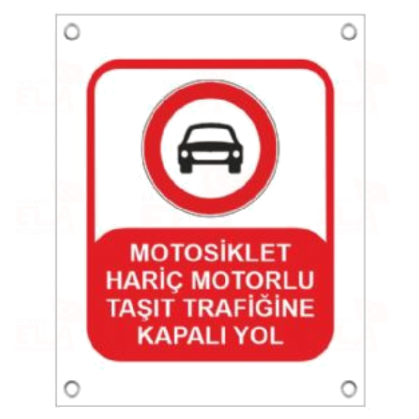 Motosiklet Hari� Motorlu Ta��t Trafi�ine Kapal� Yol Afi�i