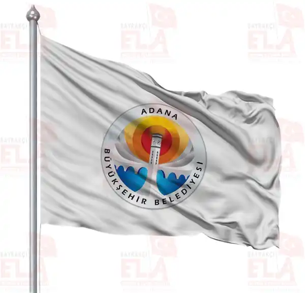 Adana Bykehir Belediyesi Gnder Flamas ve Bayraklar