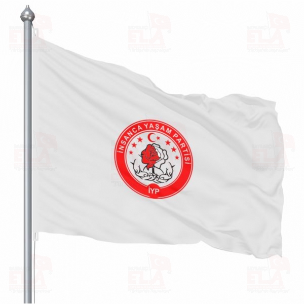 �nsanca Ya�am Partisi Bayraklar�